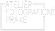 Ateliér fotografické praxe